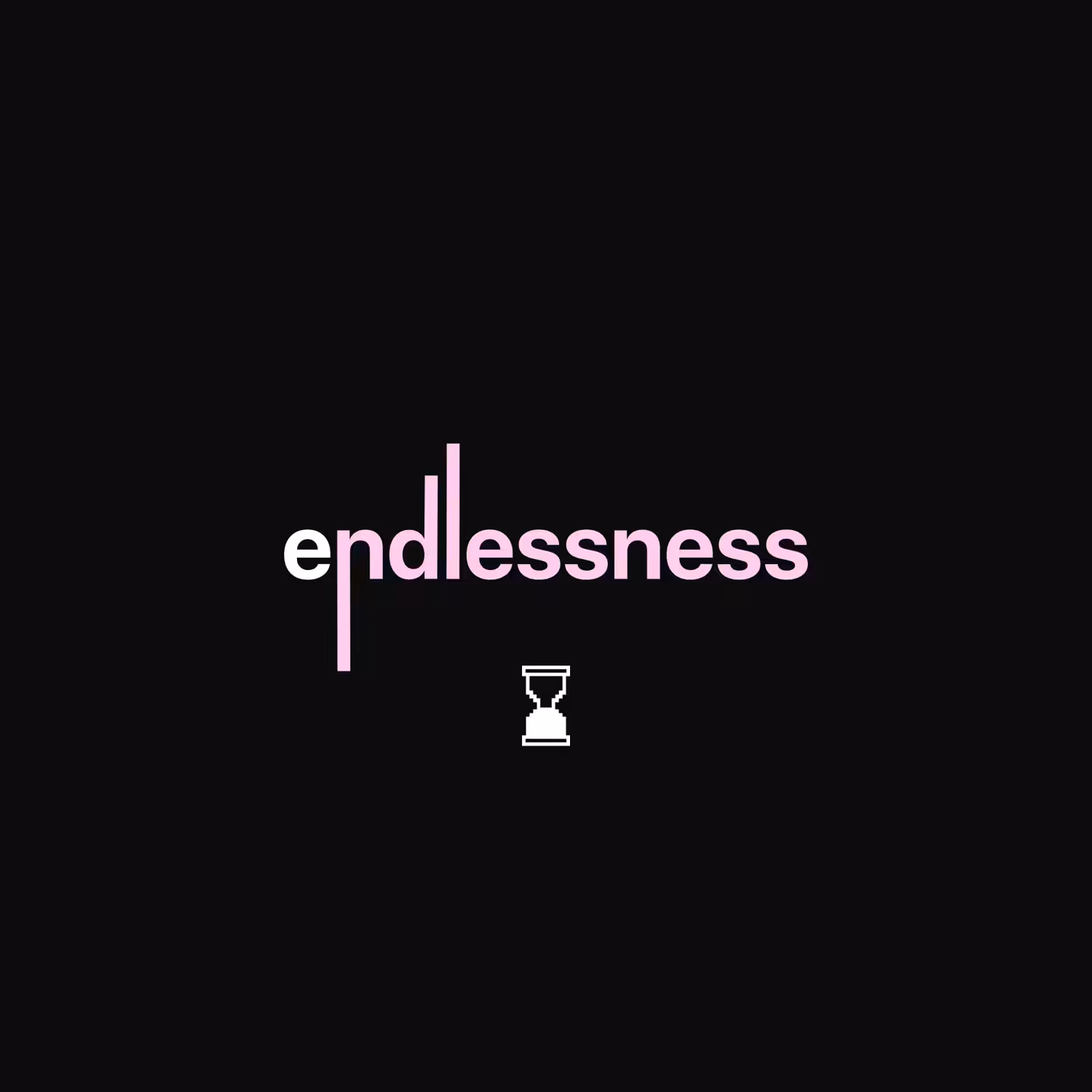 Endlessness