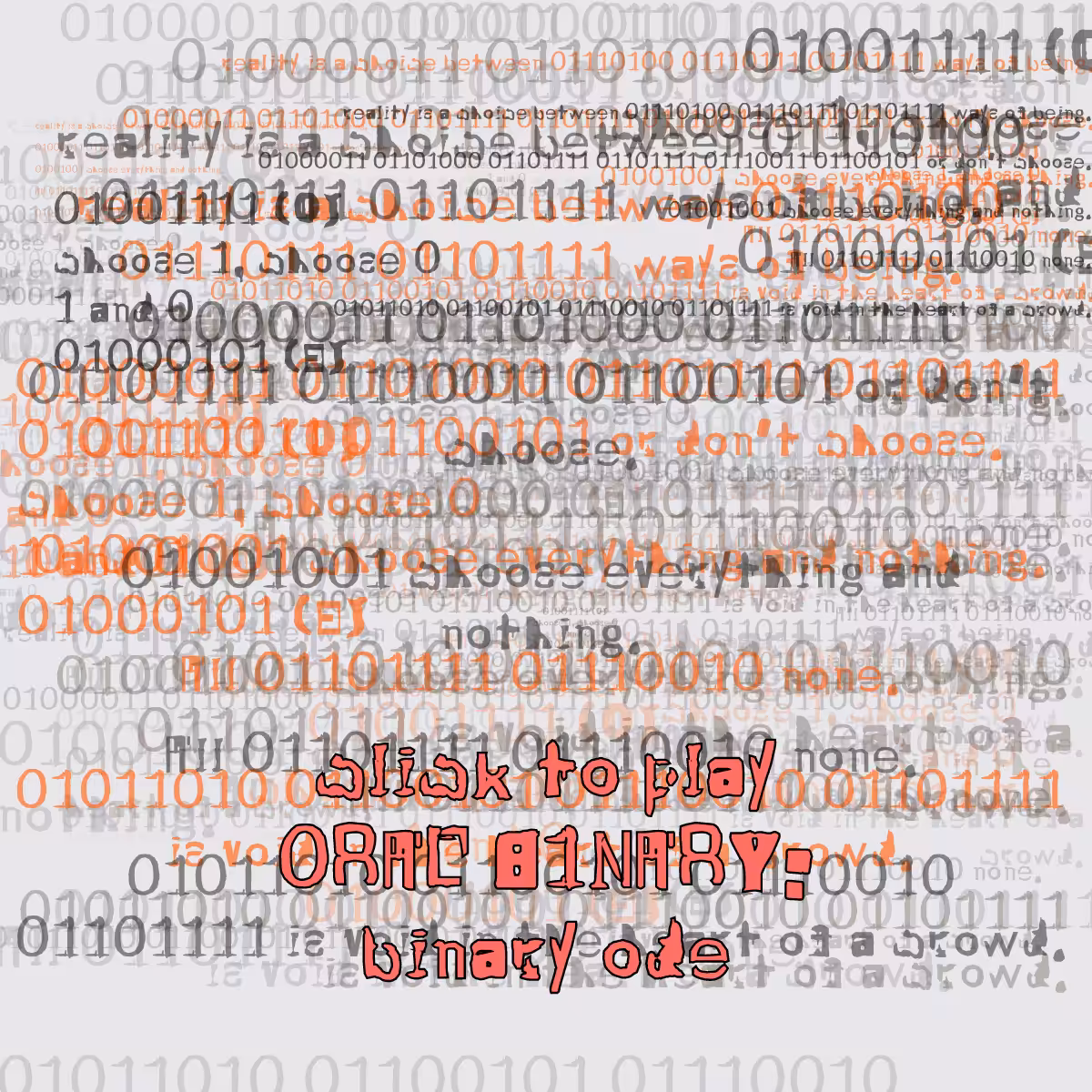 0RAL B1NARY: “BINARY ODE” #247