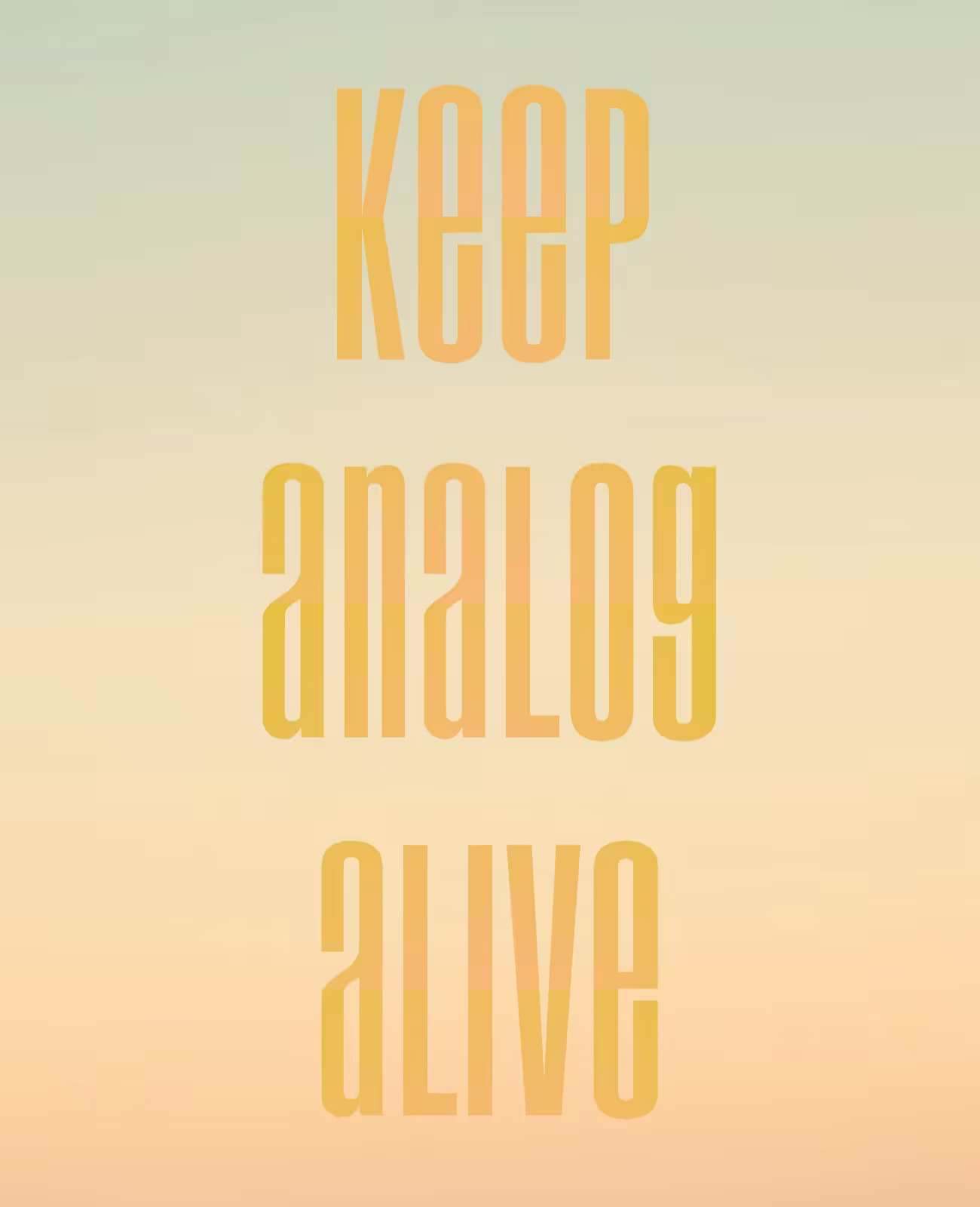 Keep Analog Alive