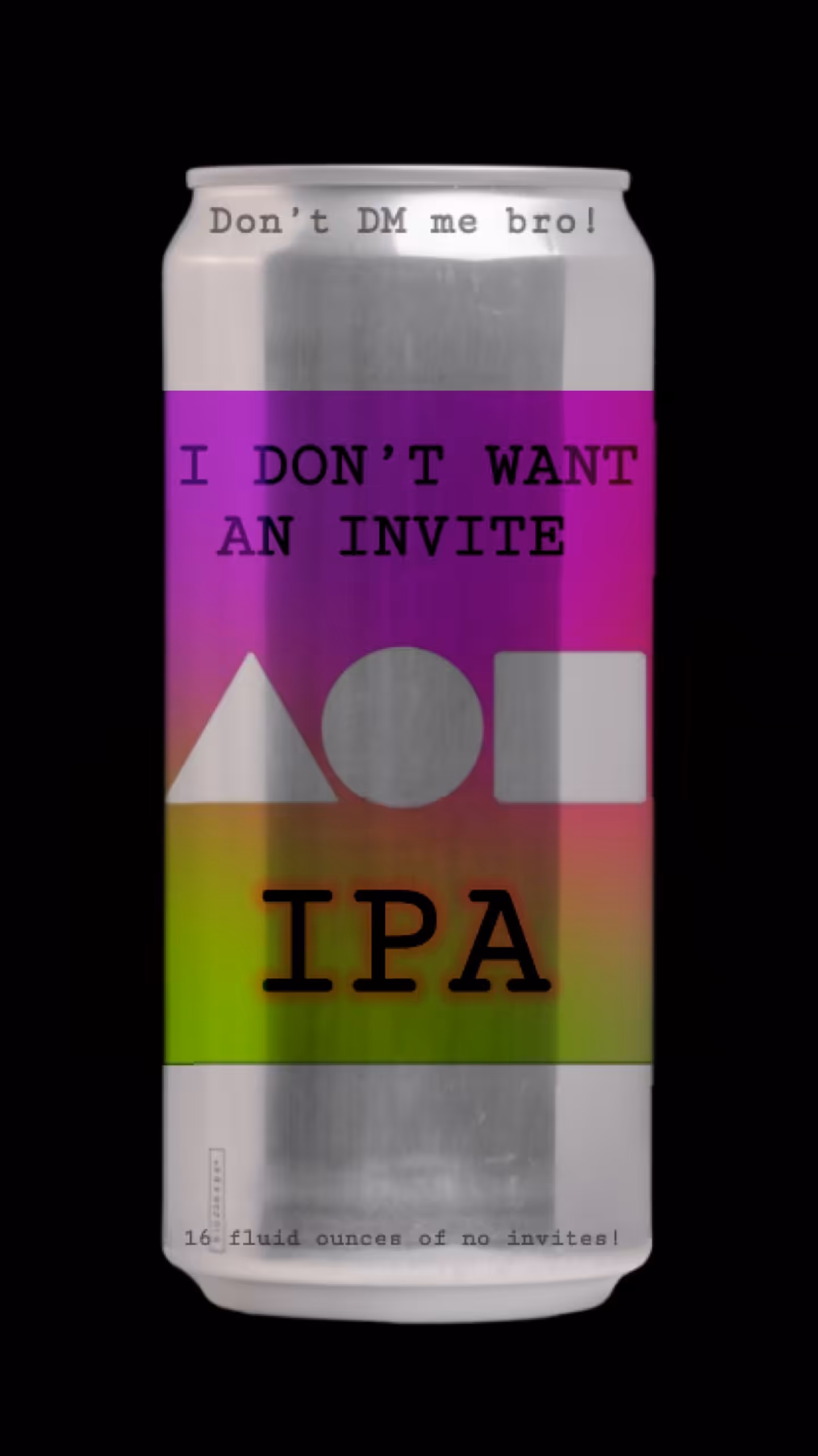 I Don't Want An Invite IPA