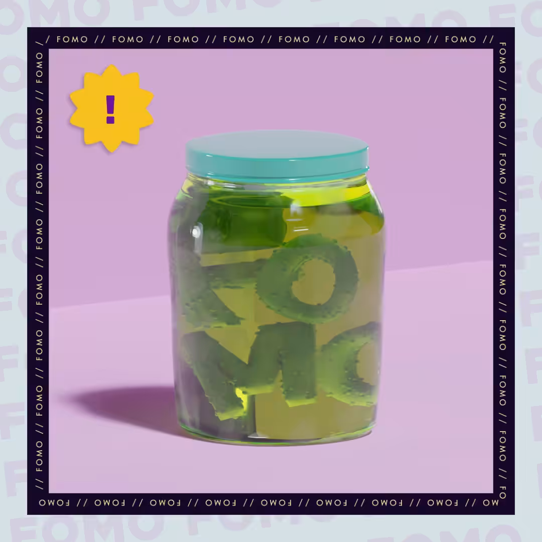 Pickled FOMO