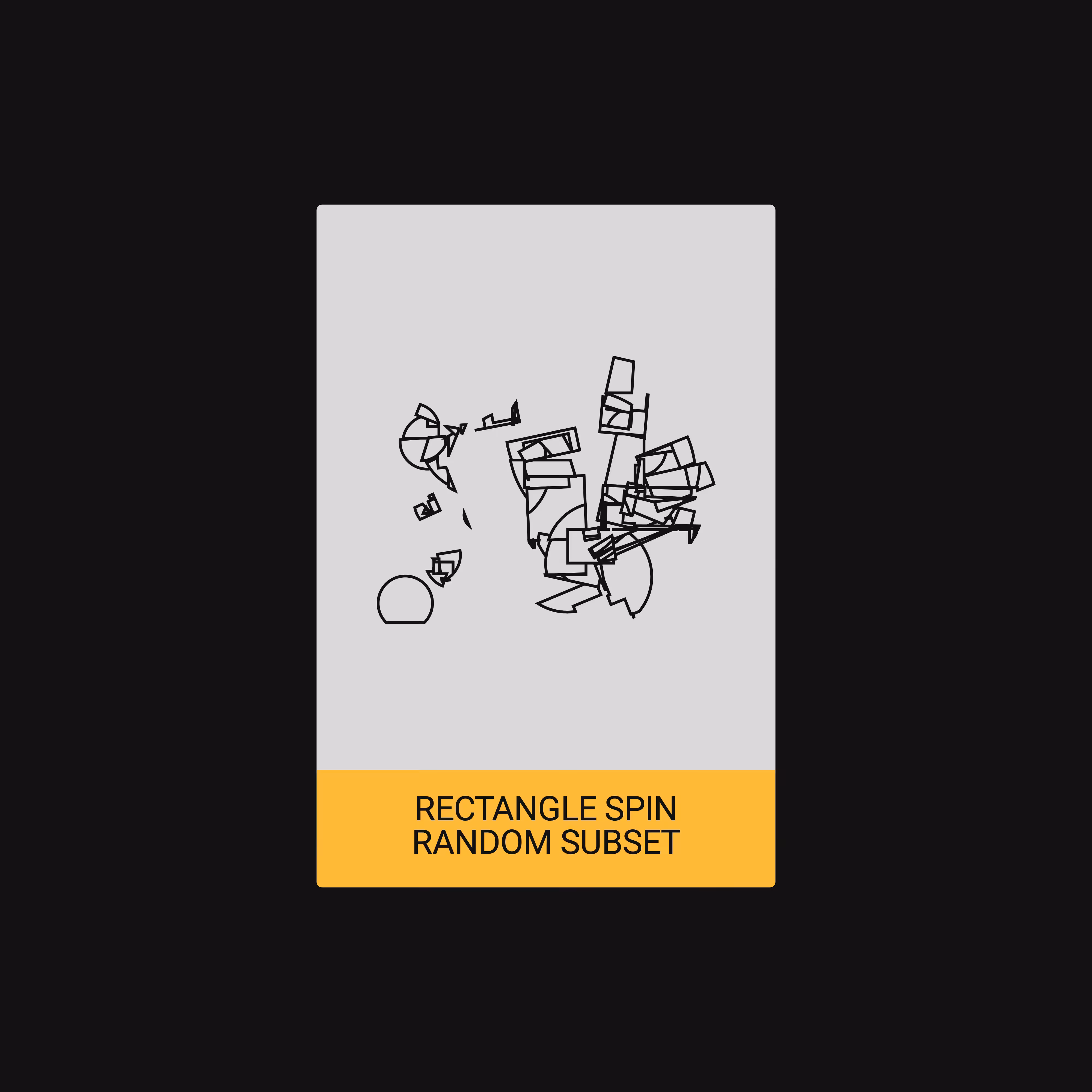 RECTANGLE SPIN + RANDOM SUBSET (ALGORITHM) [ART CARDZ]