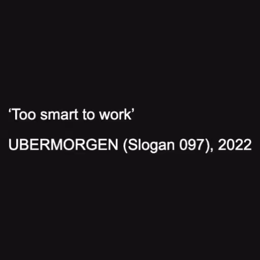 ‘Too smart to work’
...
