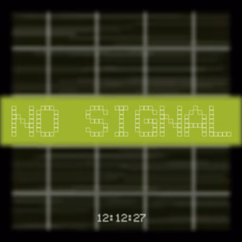 No Signal #140