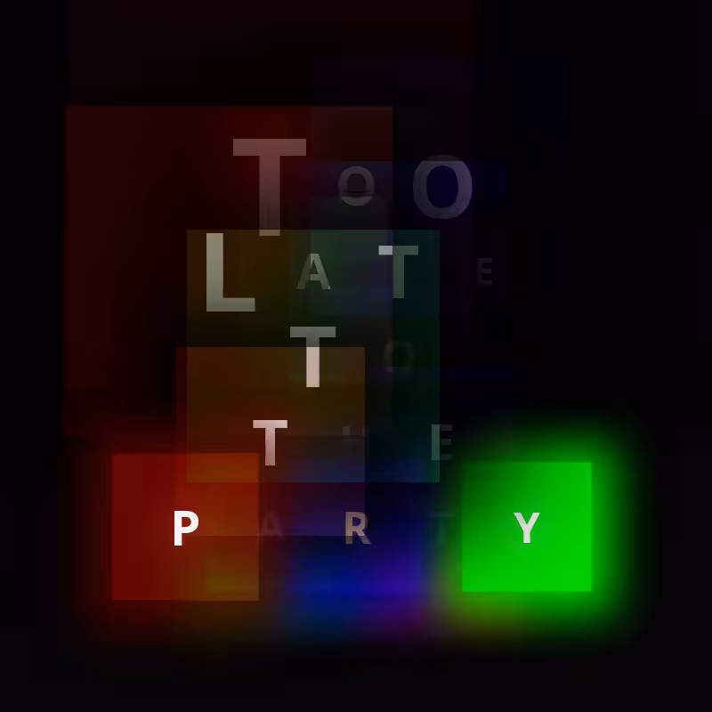 TOO LATE TO THE PARTY #6