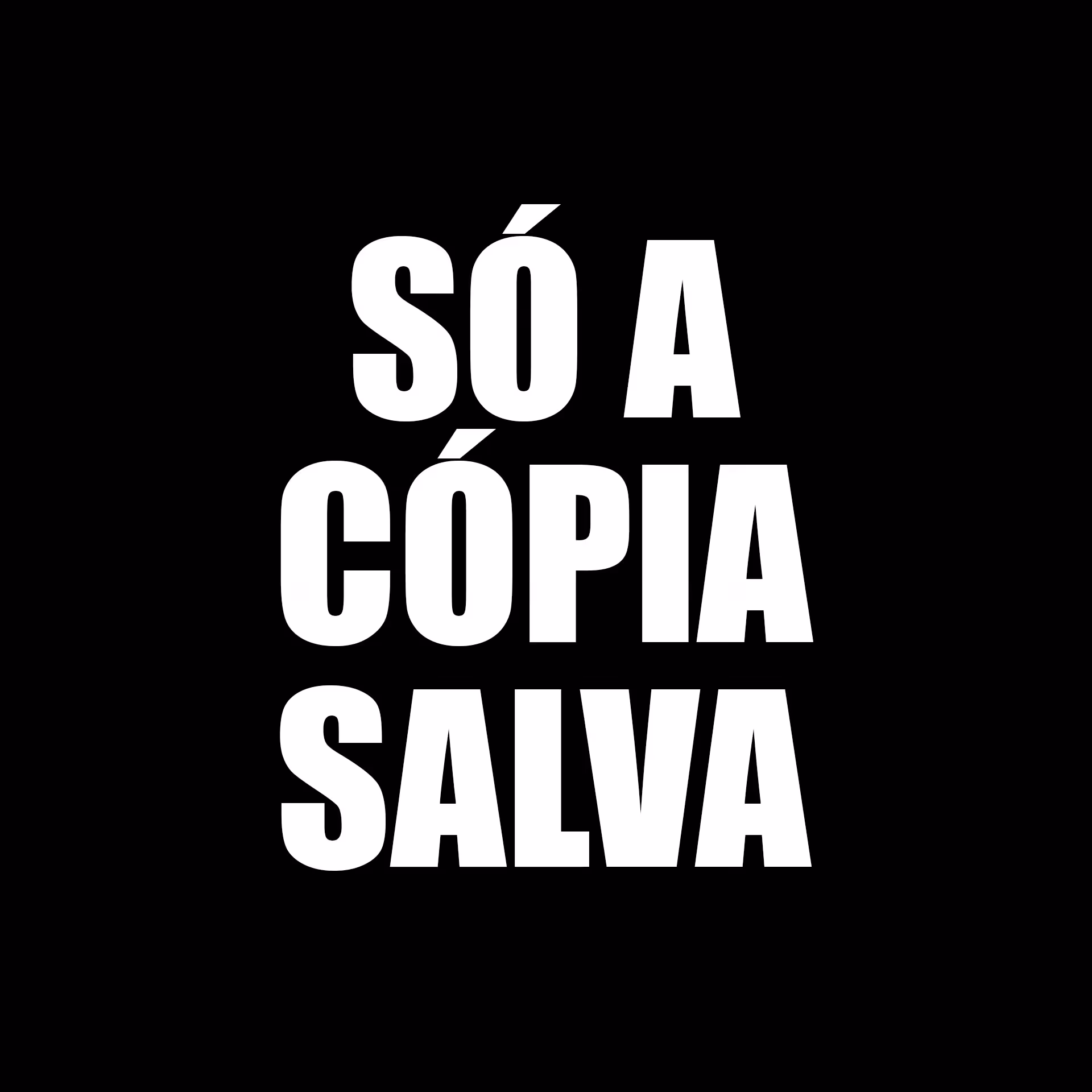 Só a Cópia Salva