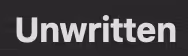 Unwritten