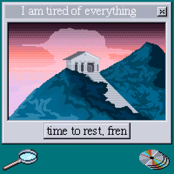I Am Tired Of Everything