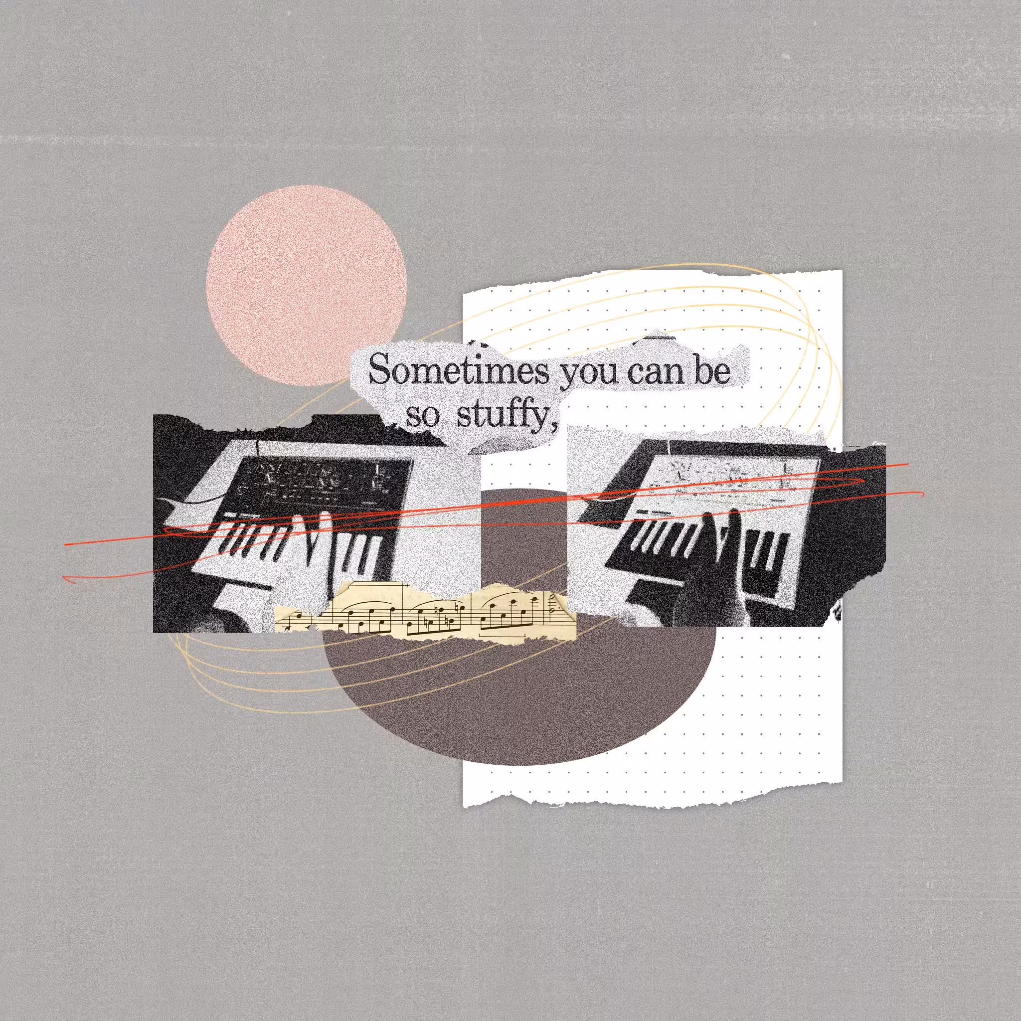 SOMETIMES YOU CAN BE SO STUFFY,