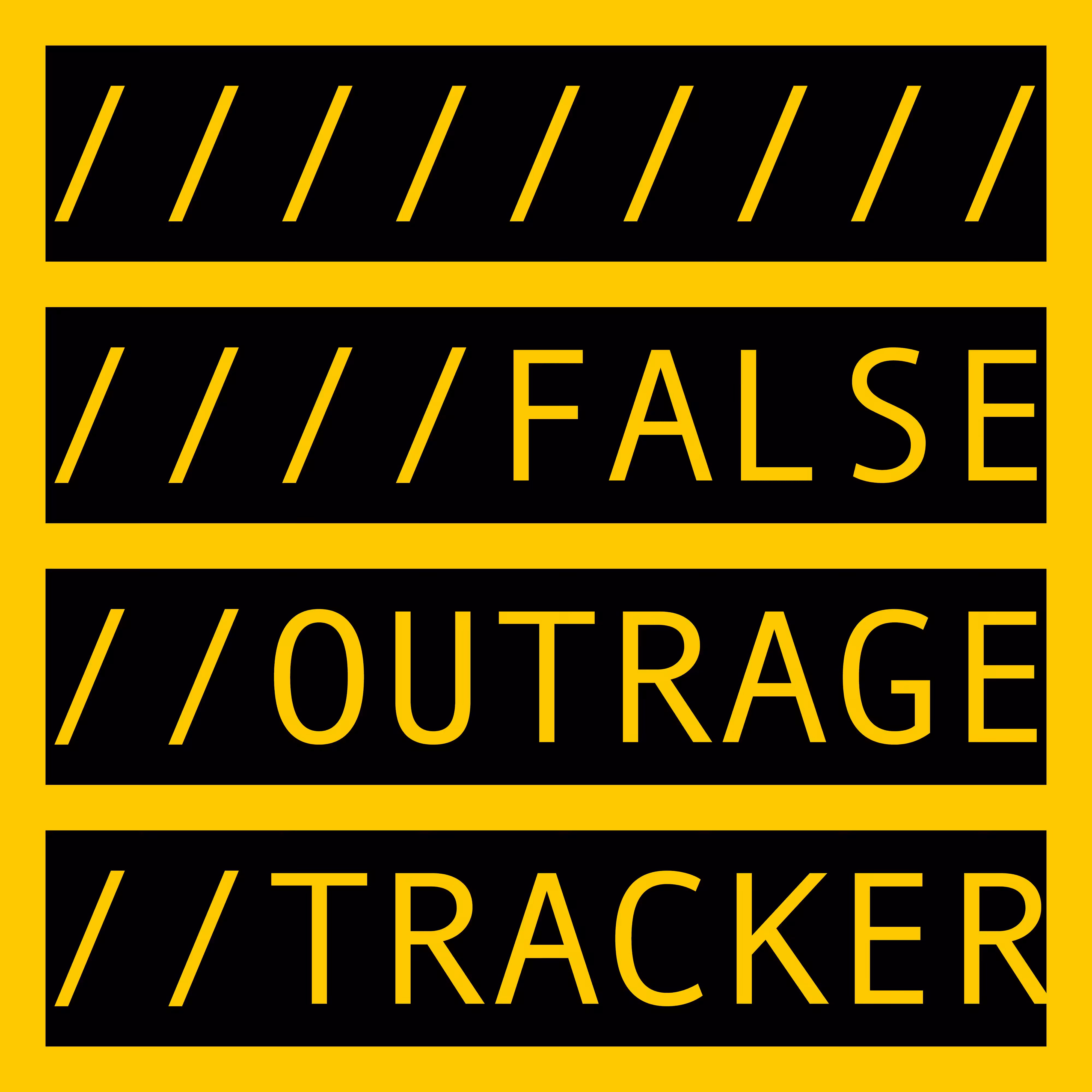 FALSE OUTRAGE TRACKER