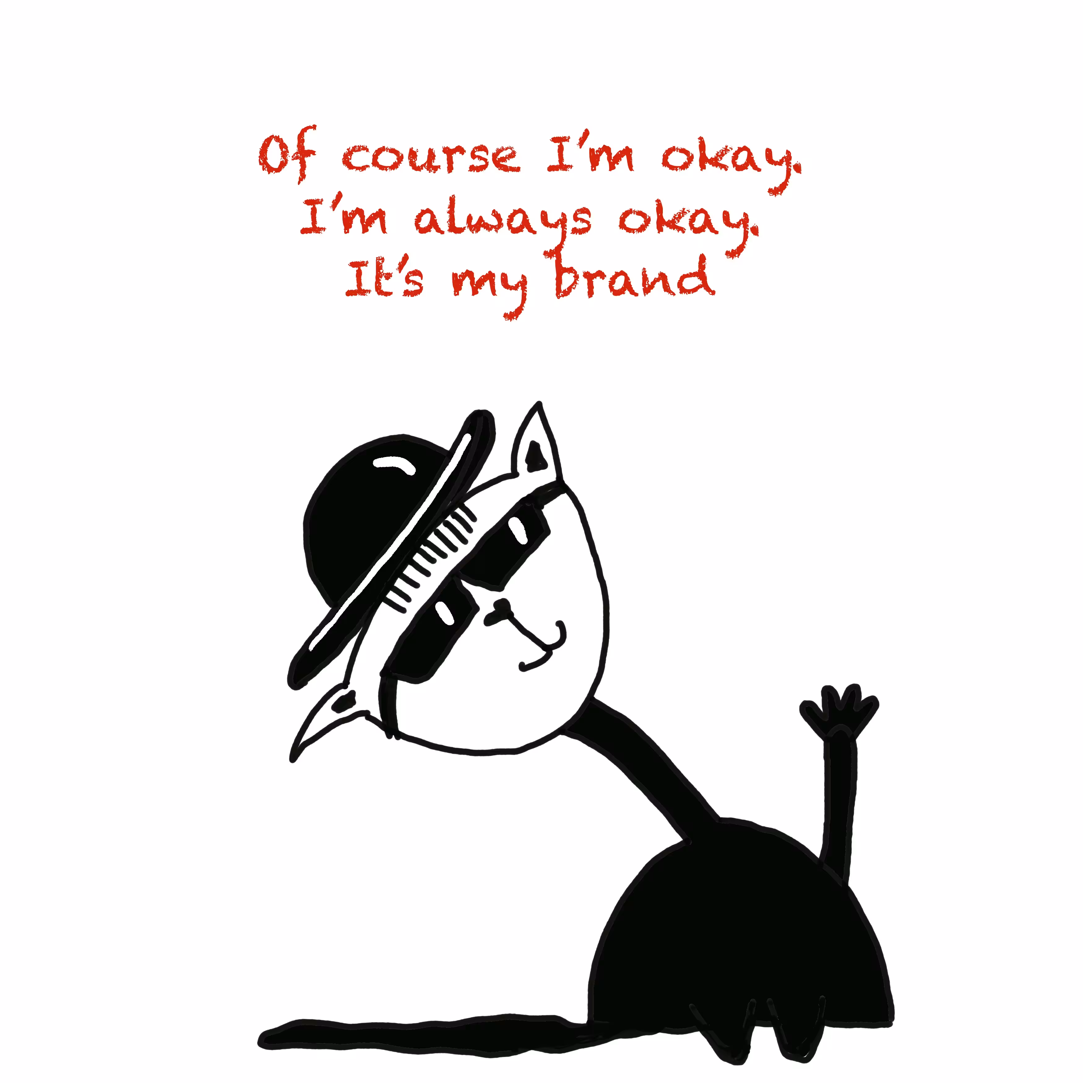 I'm fine!