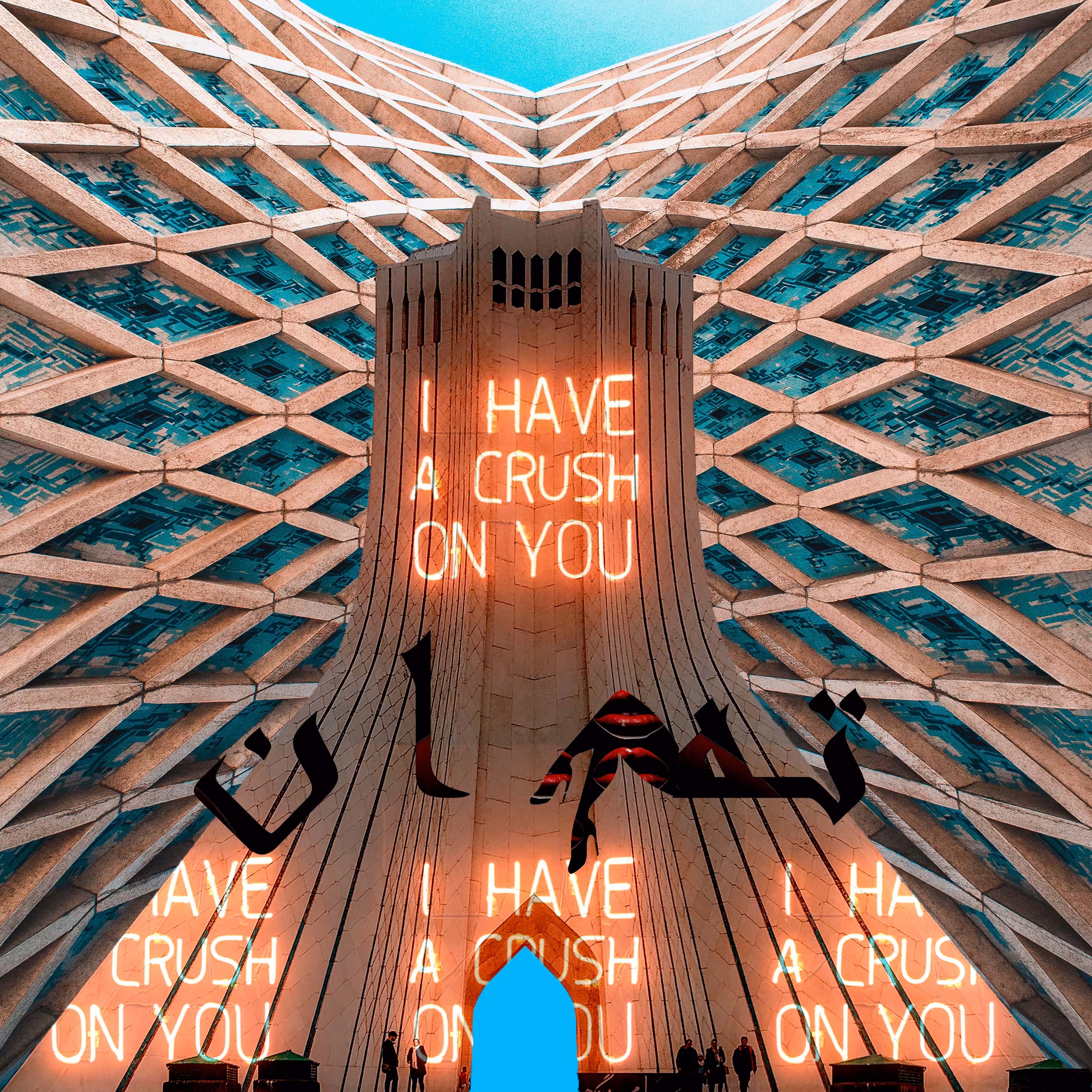 Tehran (I have a crush on you)