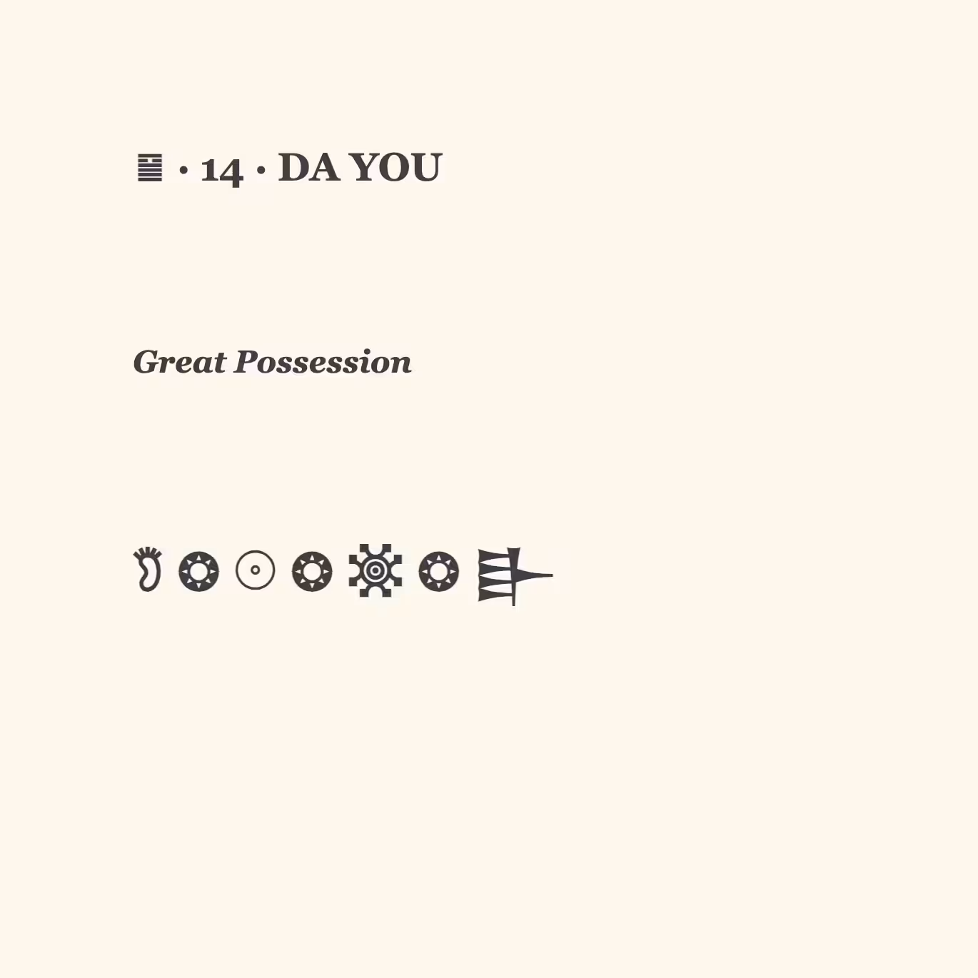 U+14 // GREAT POSSESSION