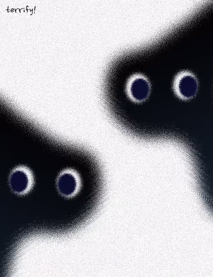 terrify!