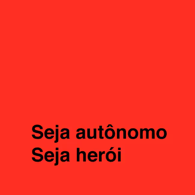 Seja autônomo Seja Herói