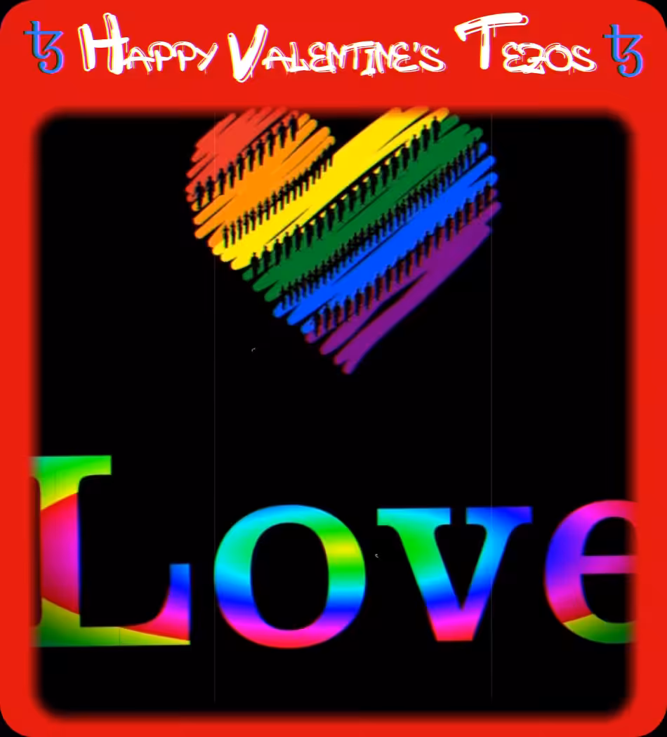 Happy Valentine's Tezos - Love is Love