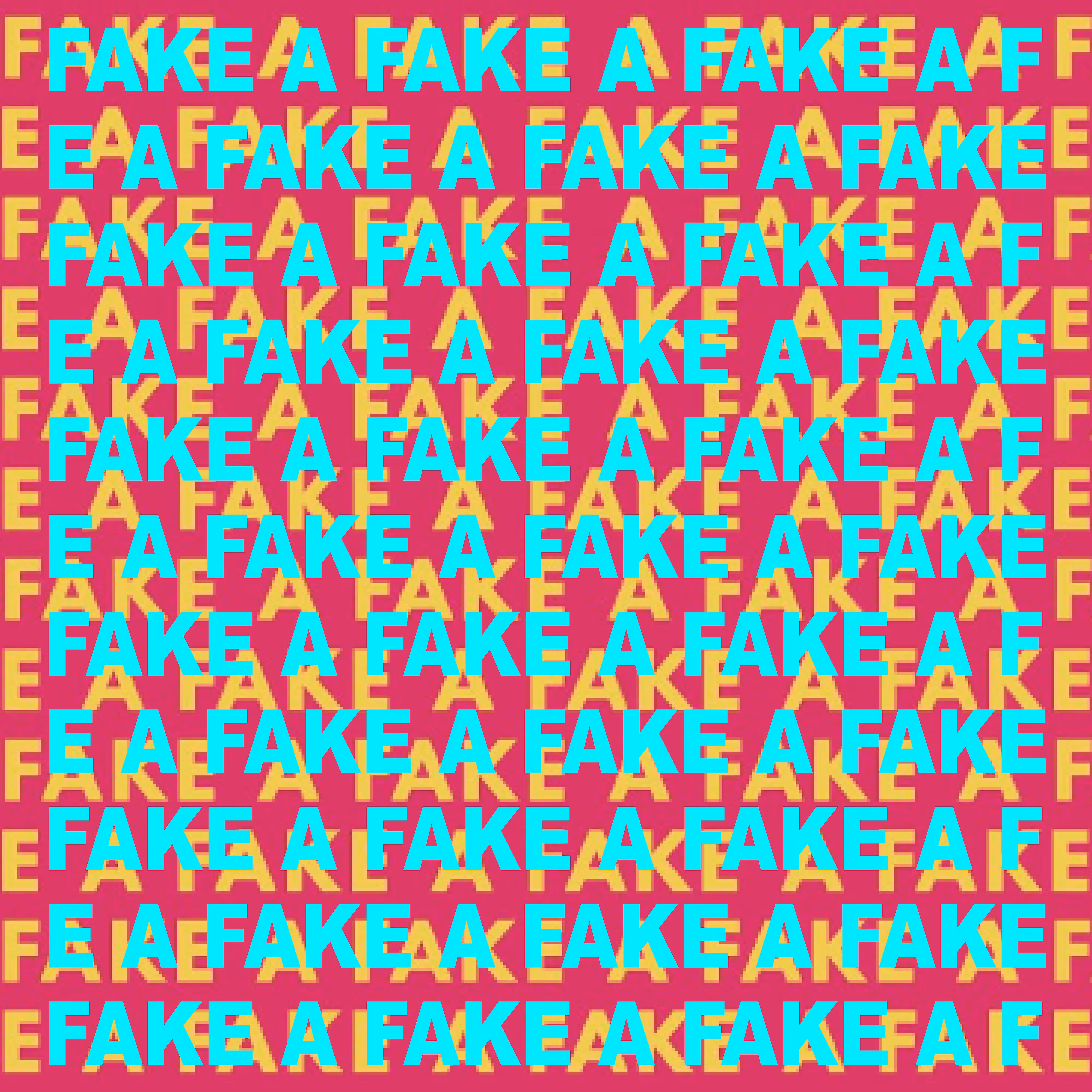 FAKEAFAKE