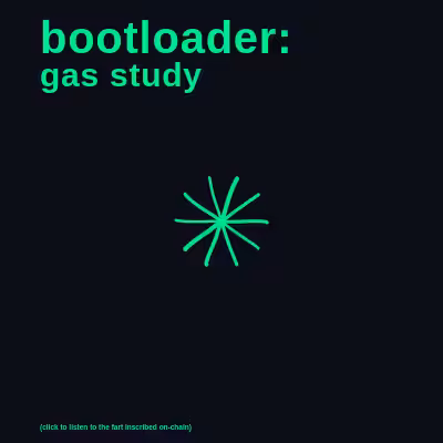 bootloader: gas study #7