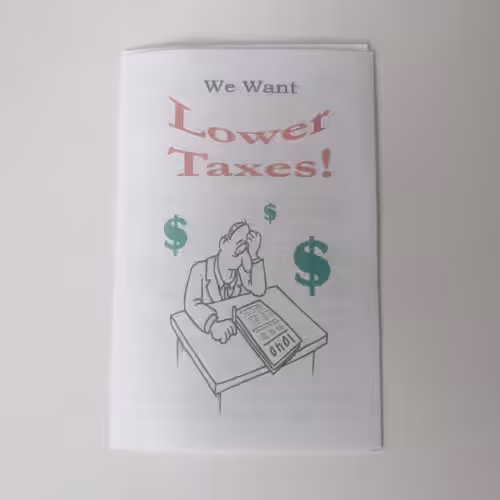 We Want Lower Taxes!