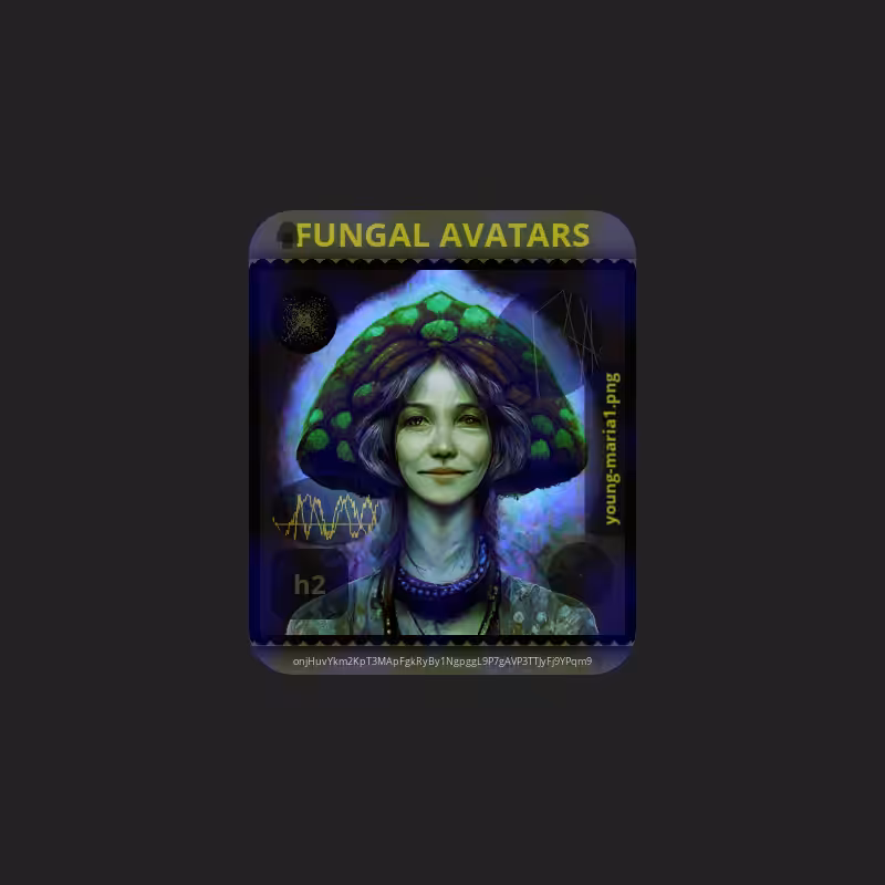 FUNGAL AVATARS vol I #7