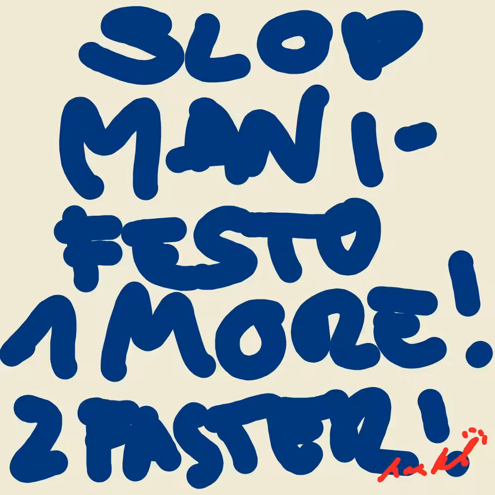 SLOP MANIFESTO