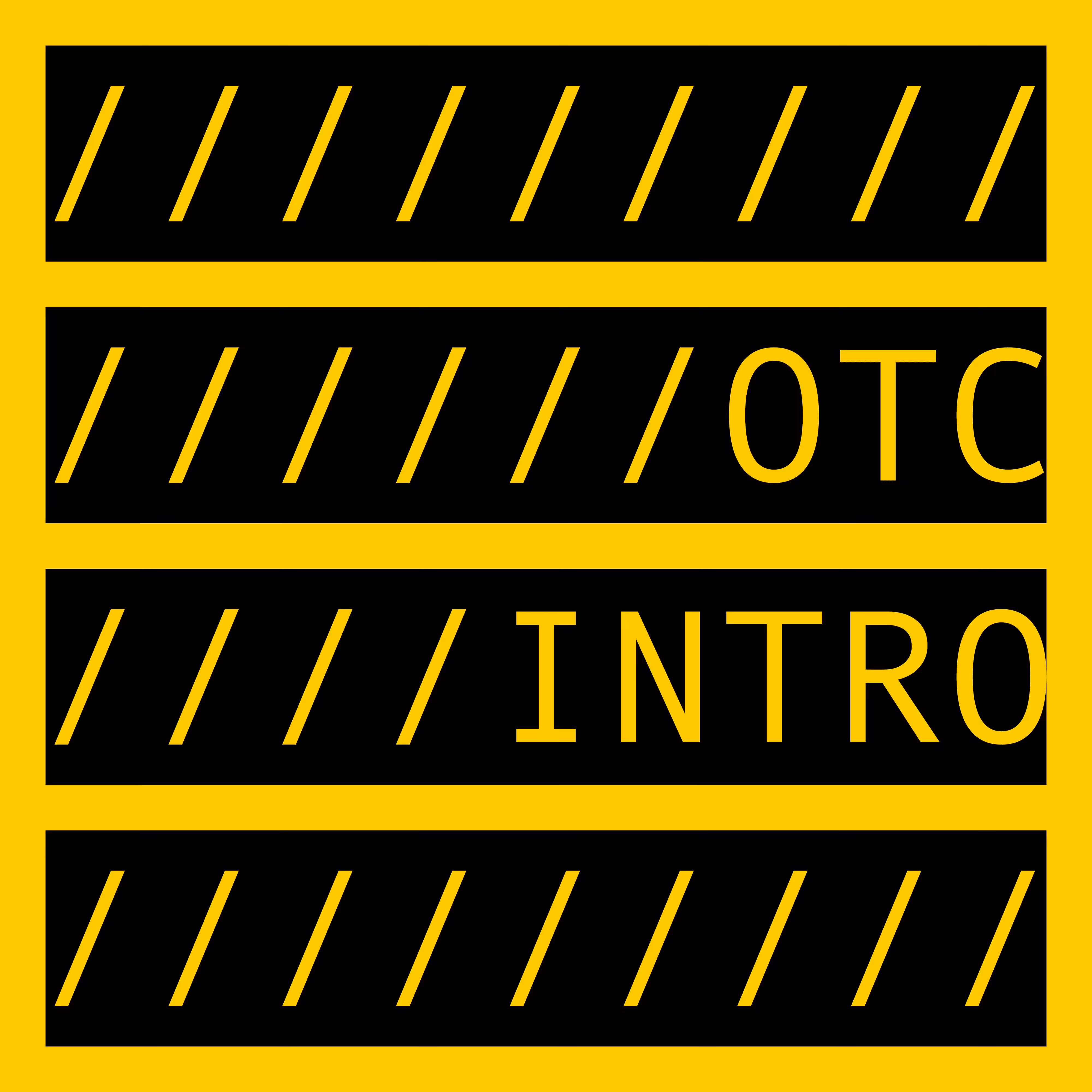 COMMENT OUT: OTC INTRO