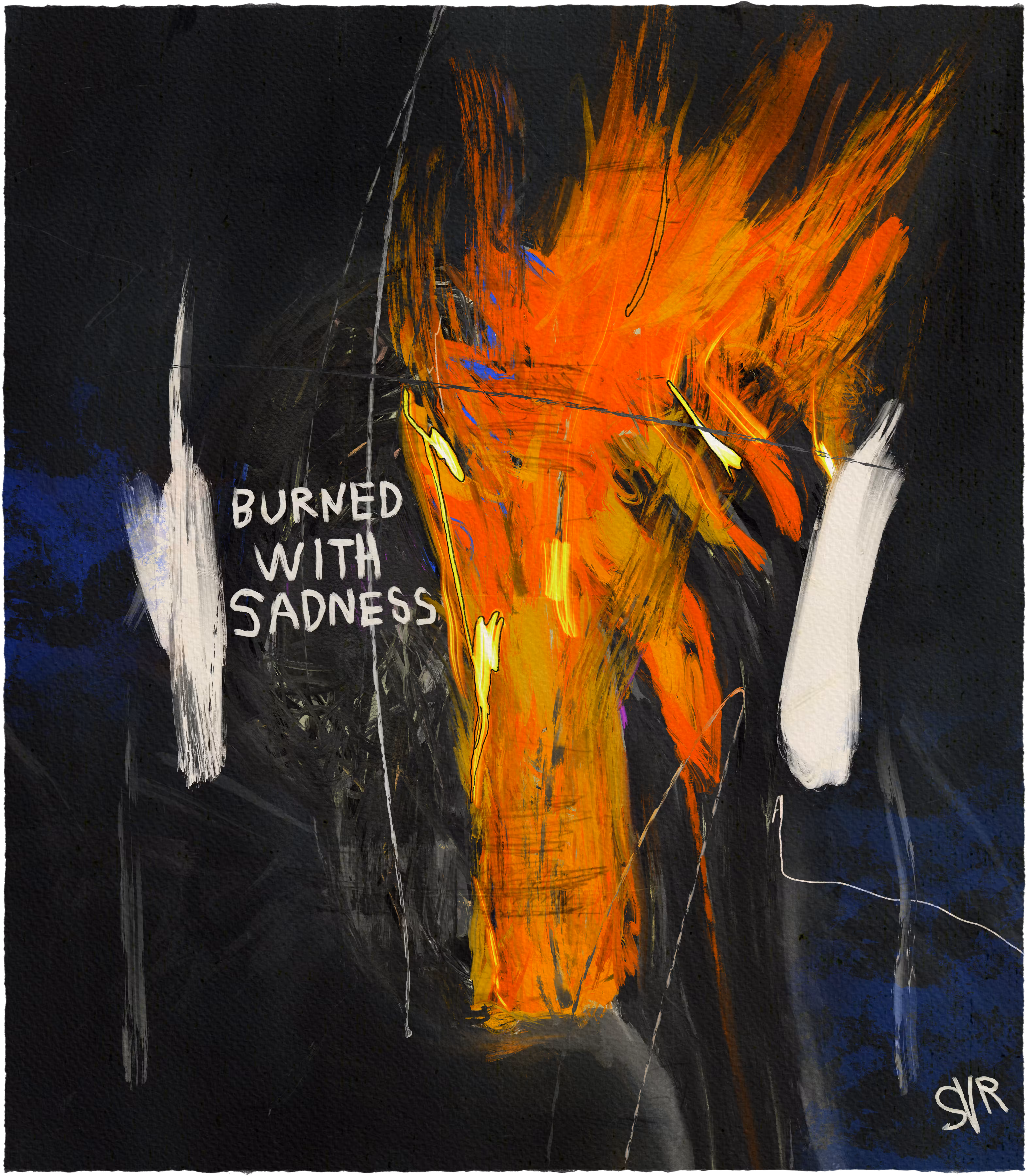 Burned With Sadness