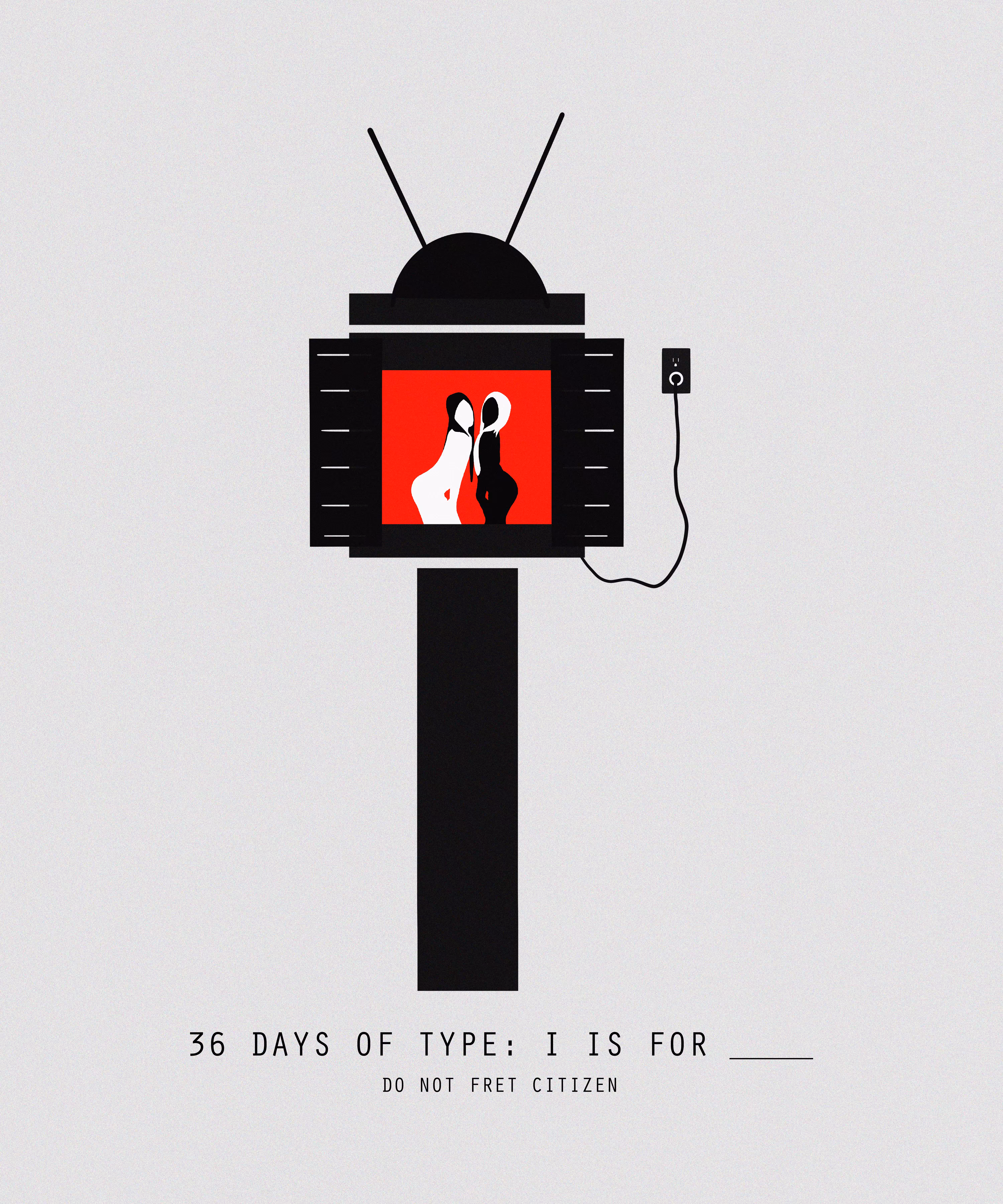 36 DAYS OF TYPE: I IS FOR ____