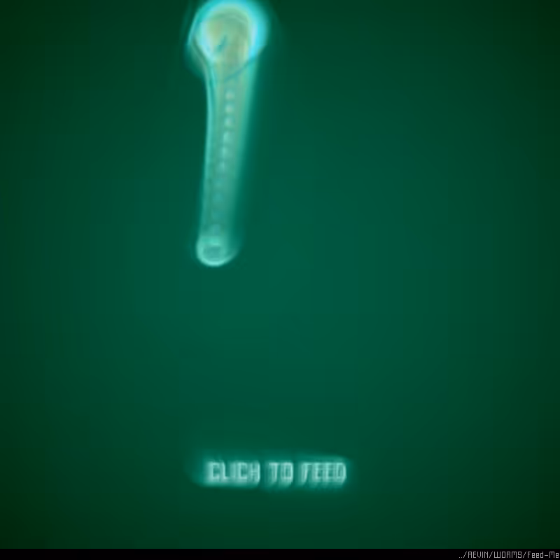 WORMS / Feed Me #49