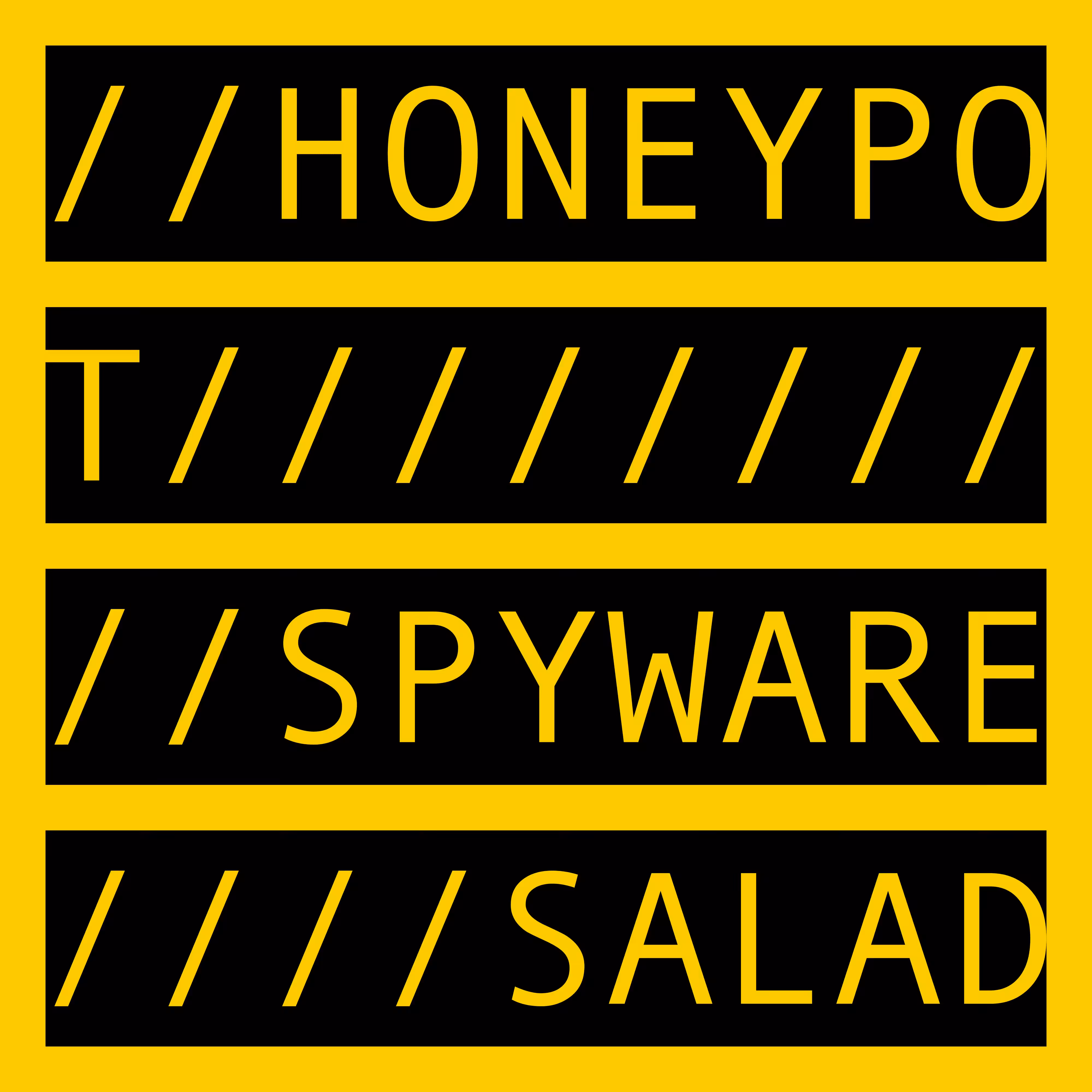 COMMENT OUT: HONEYPOT SPYWARE SALAD
