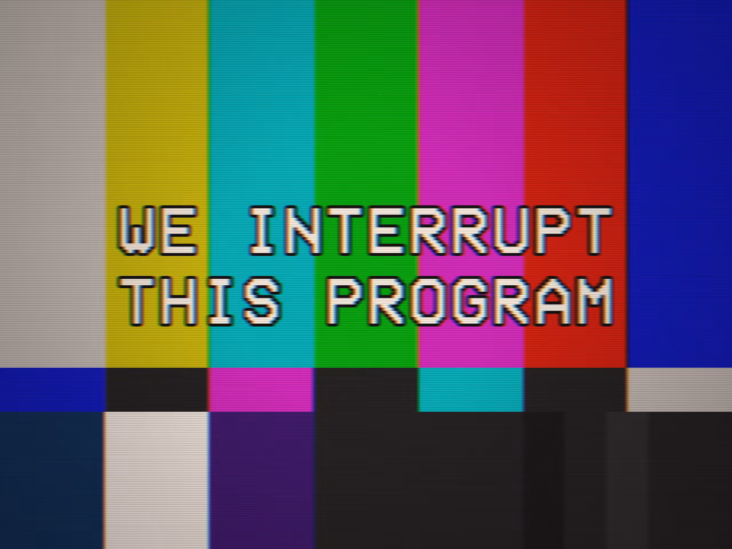 CALIBRATION: WE INTERRUPT THIS PROGRAM