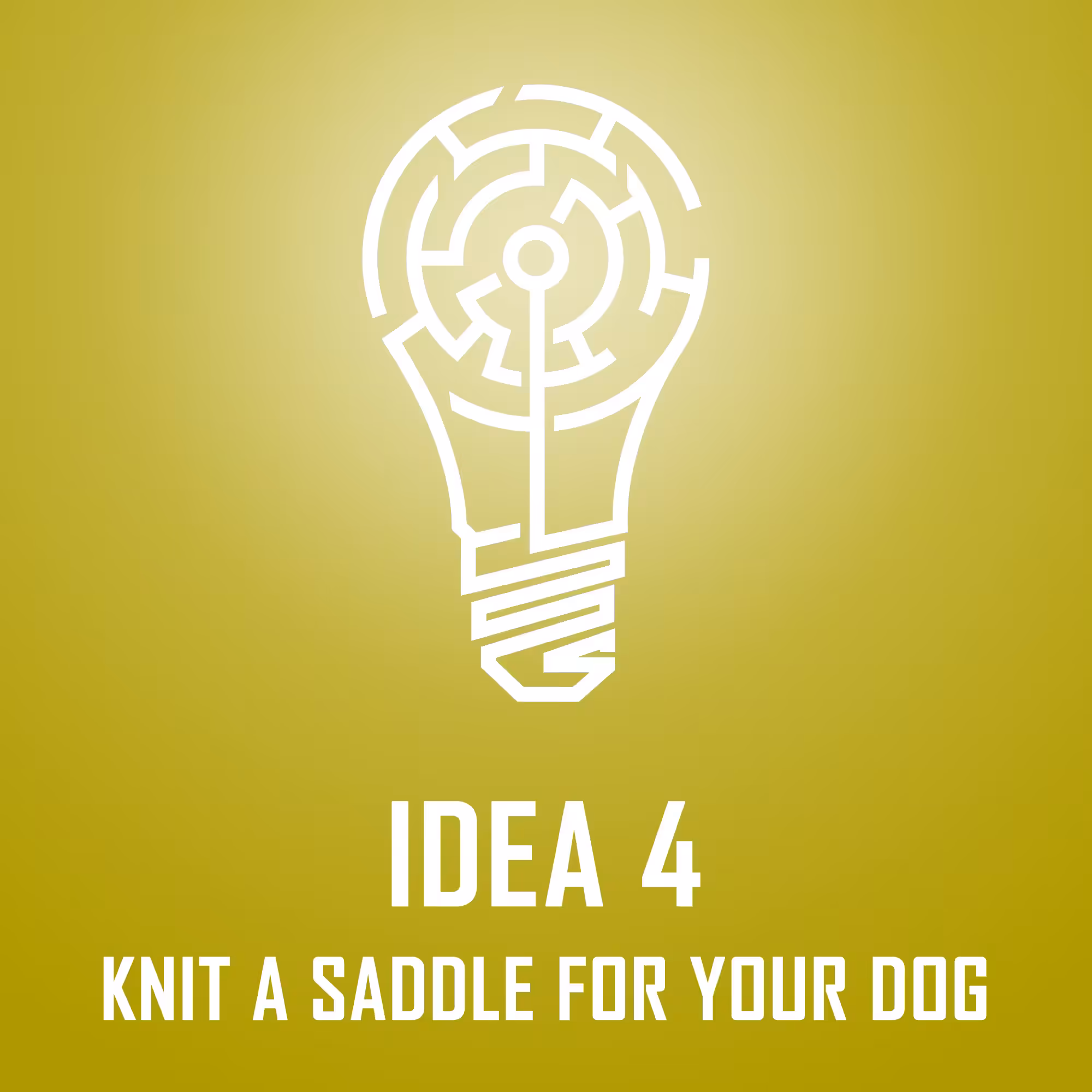IDEA 4: KNIT A SADDLE FOR YOUR DOG