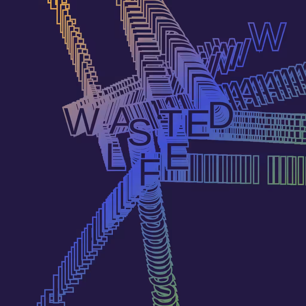 wasted life #7