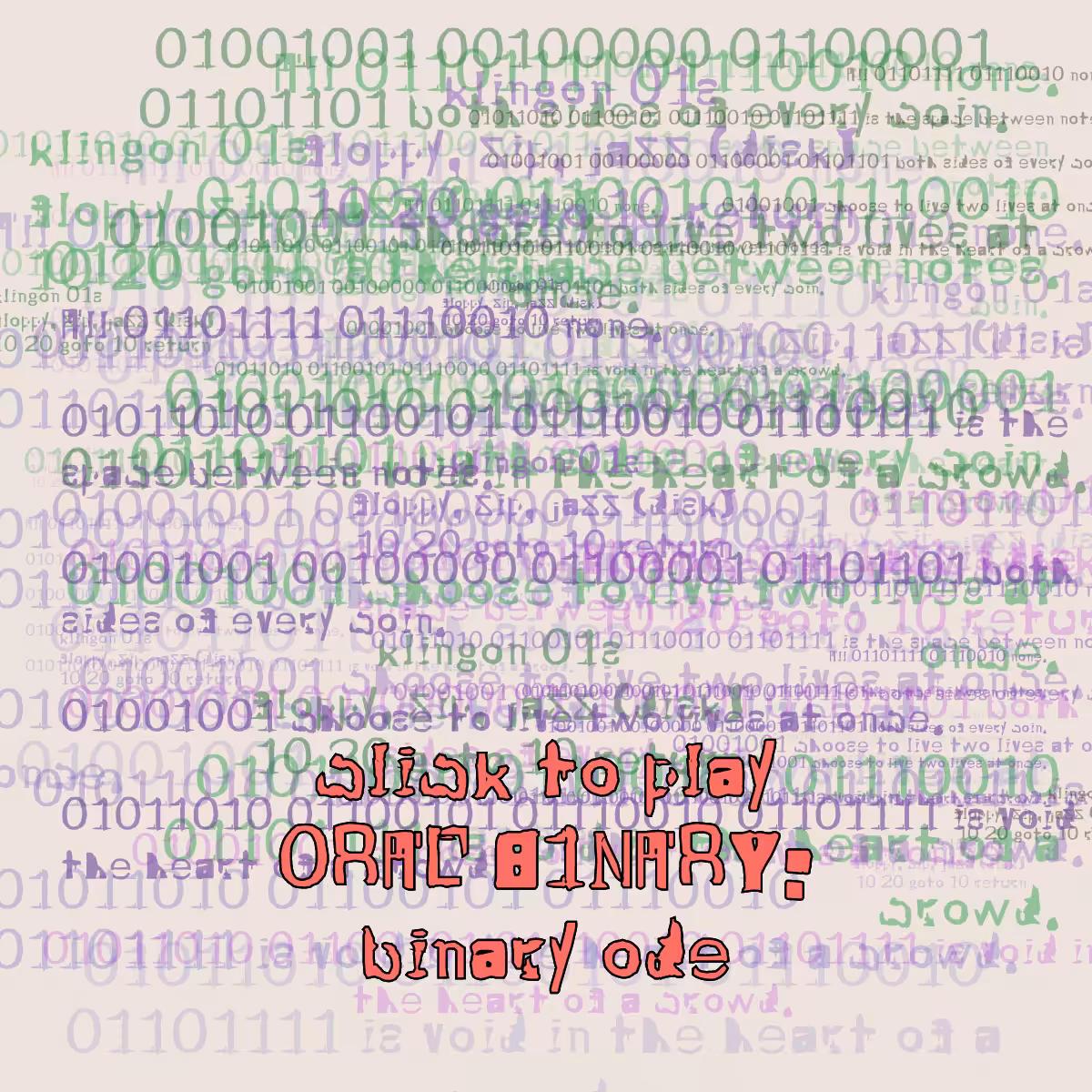 0RAL B1NARY: “BINARY ODE” #295