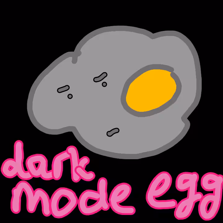 Dark Mode Egg