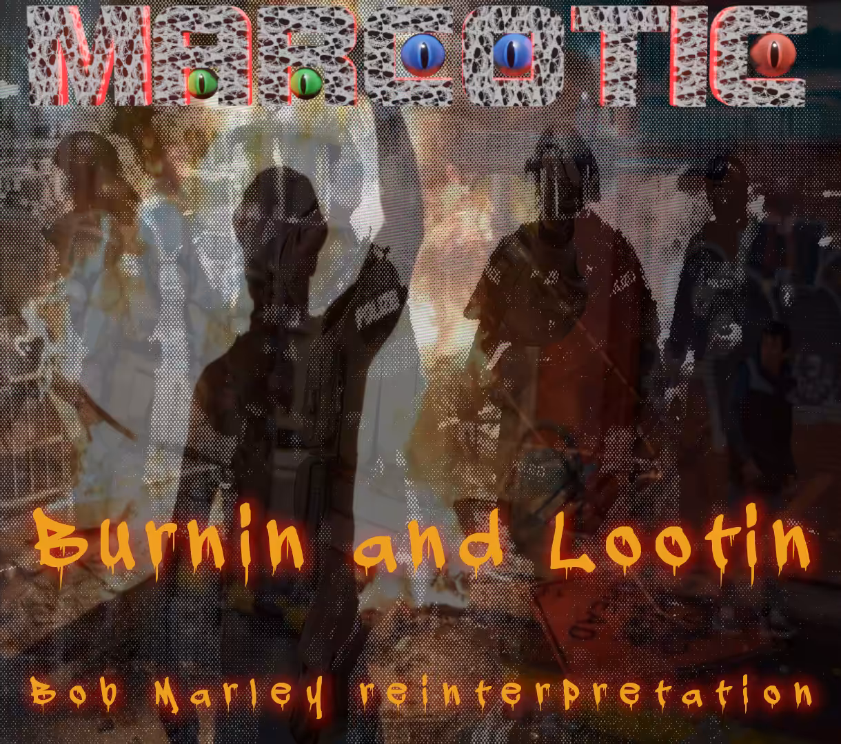 Burnin and Lootin (Bob Marley reinterpretation)