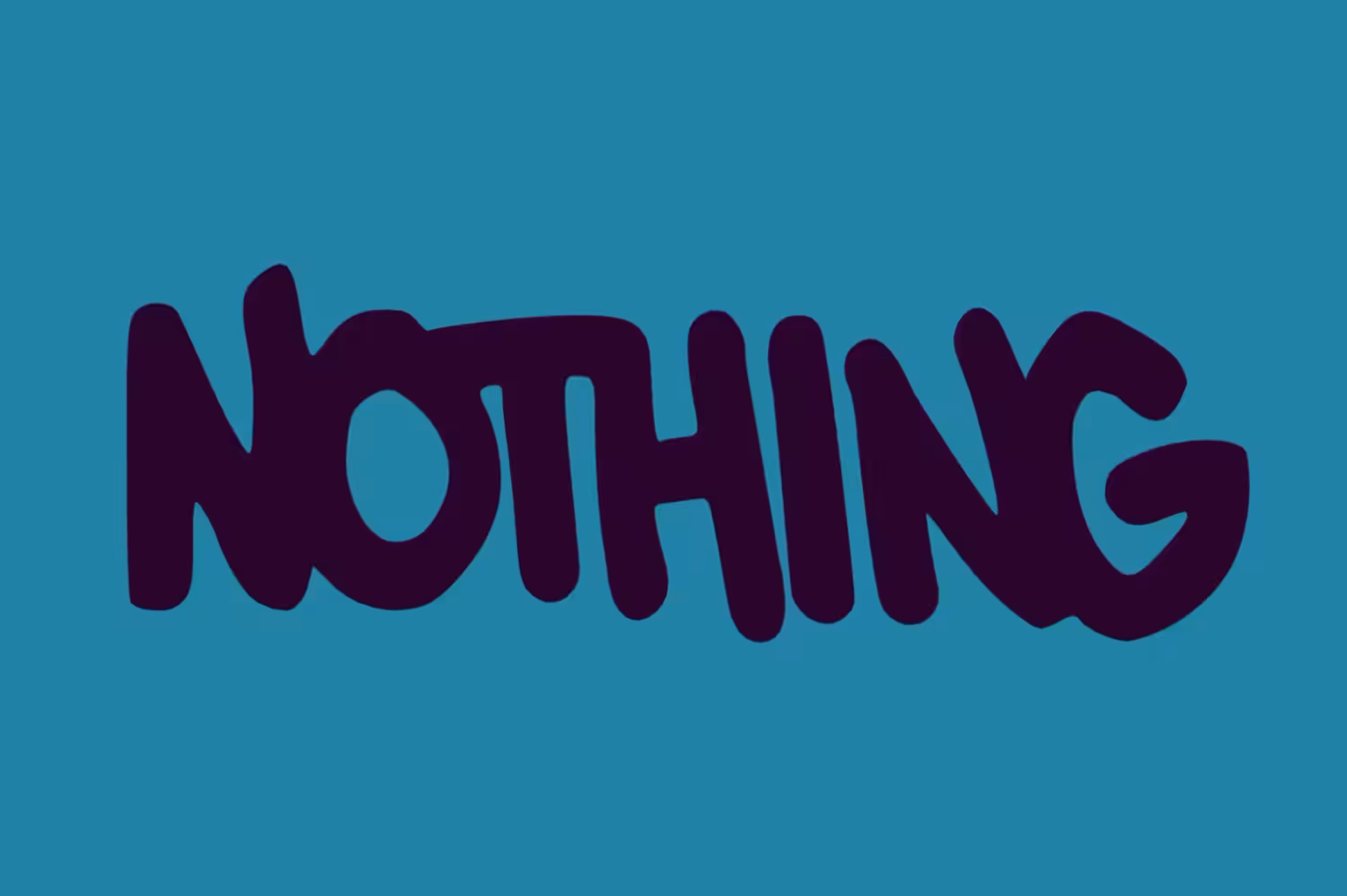 (probably) NOTHING