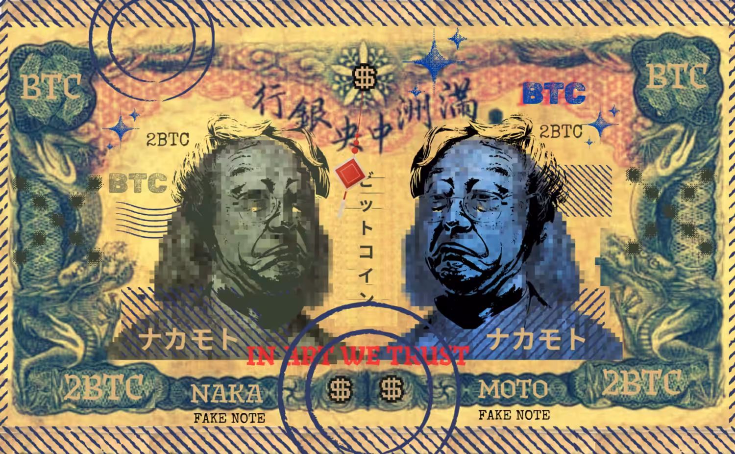 NAKA & MOTO // 2BTC FAKE NOTE