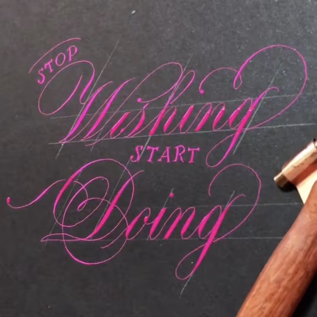 Calligraphy Love: Stop Wishing, Start Doing