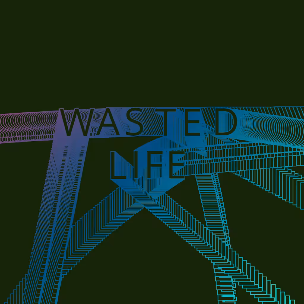 wasted life #8