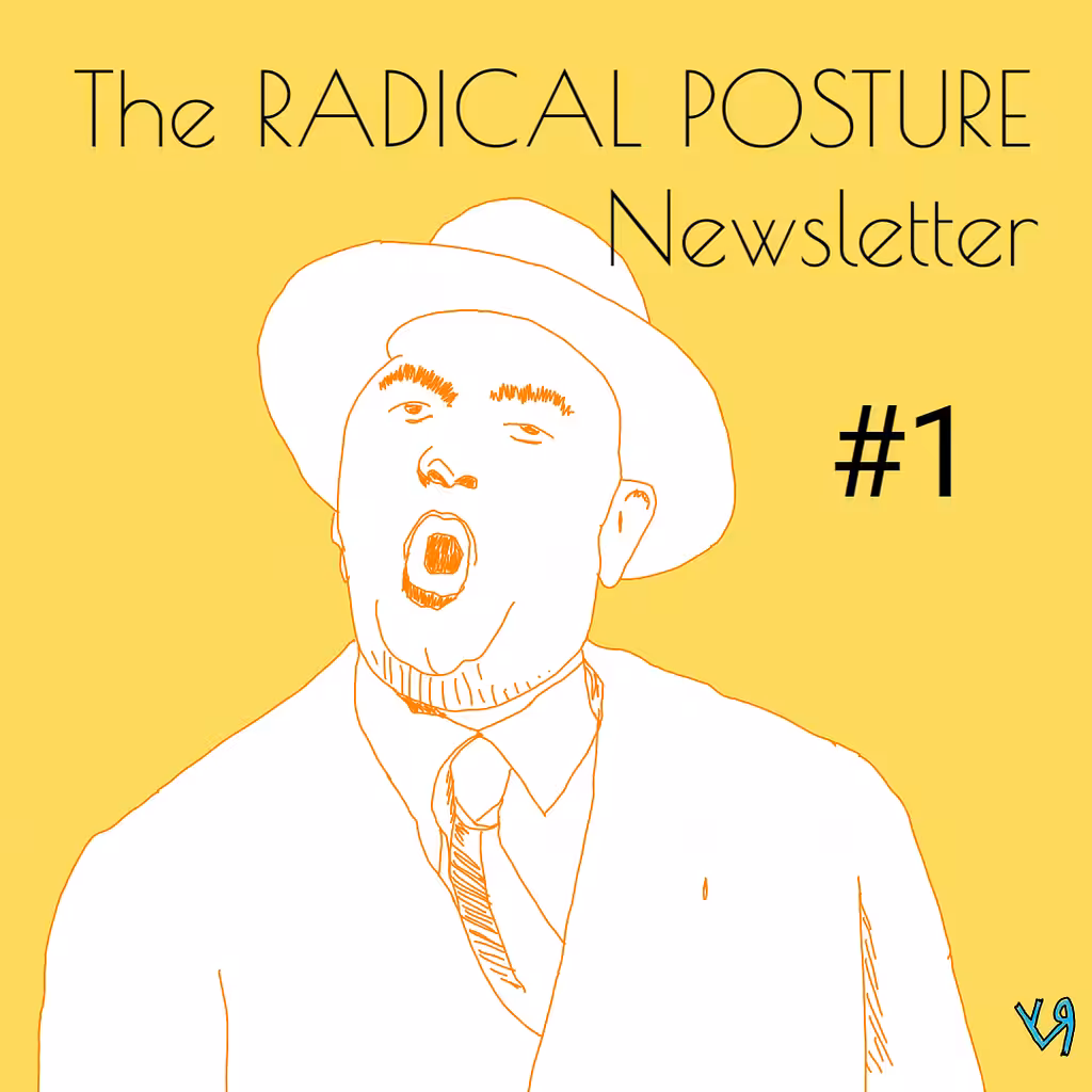 "The Radical Posture Newsletter #1" by Richard F. Yates (Holy Fool)