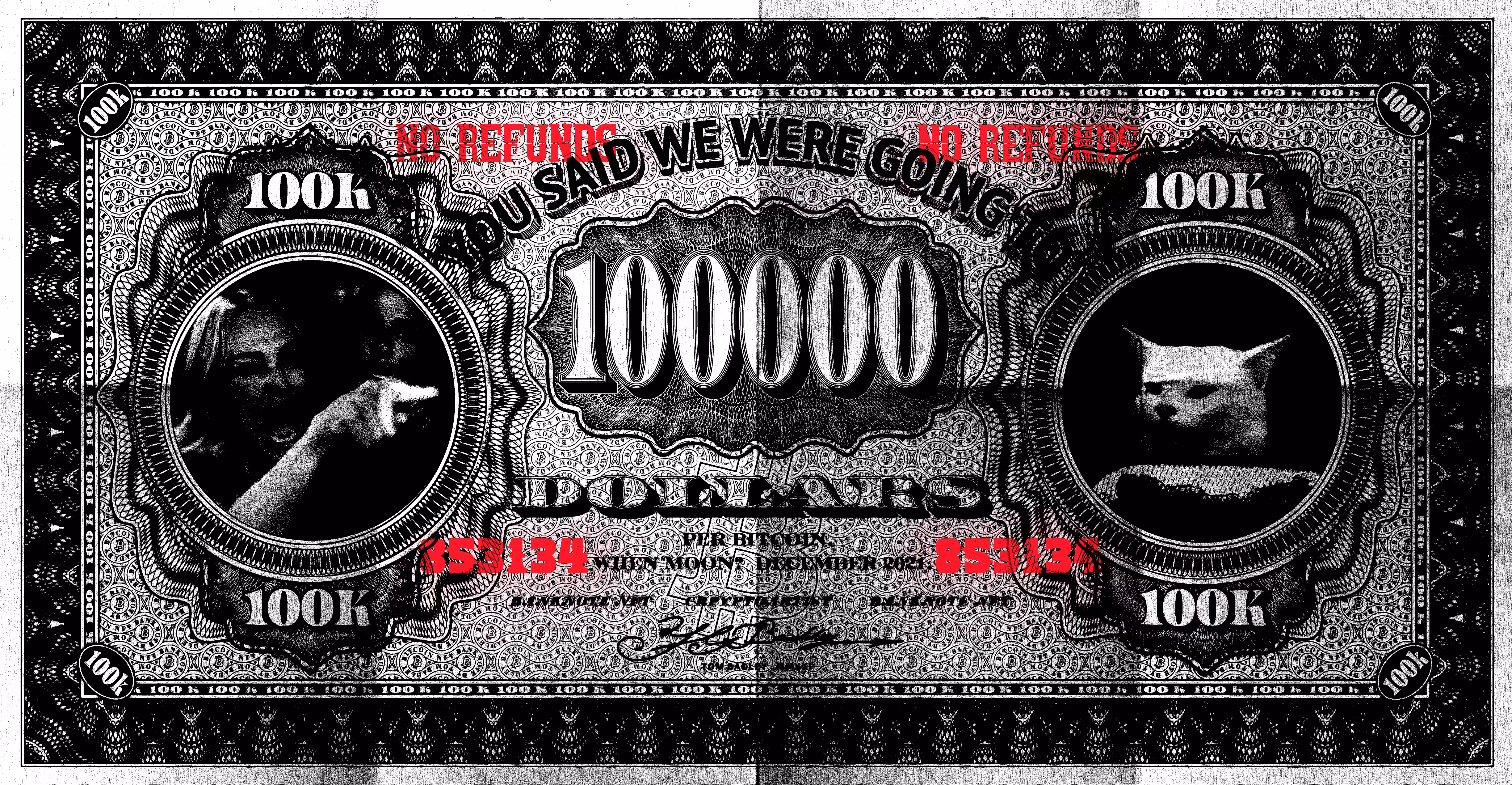 YOU SAID WE WERE GOING TO ONE HUNDRED THOUSAND DOLLARS! NO.853134