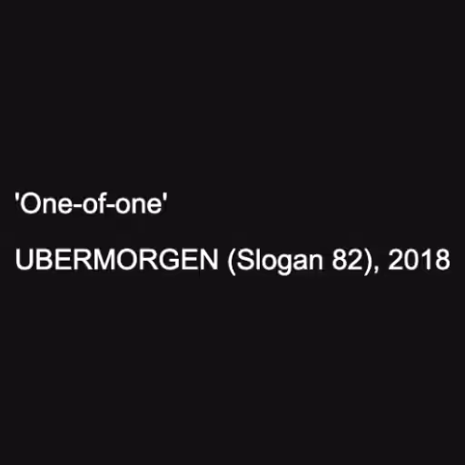 'One-of-one'

UBERMO...