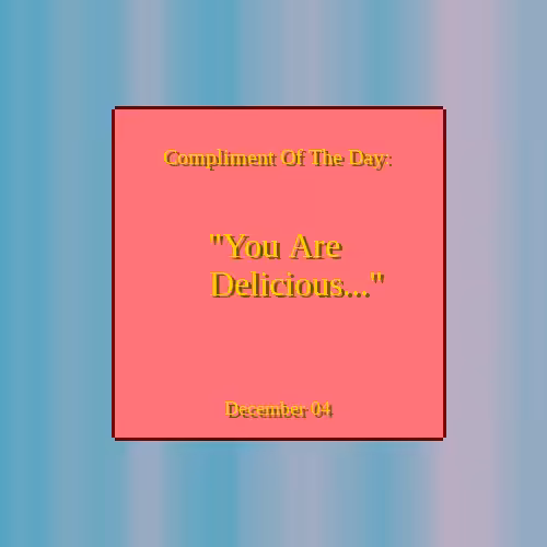 Compliment Of The Day #8