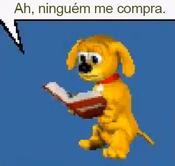 Ah, Ninguém me compra.