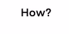 polyHow?