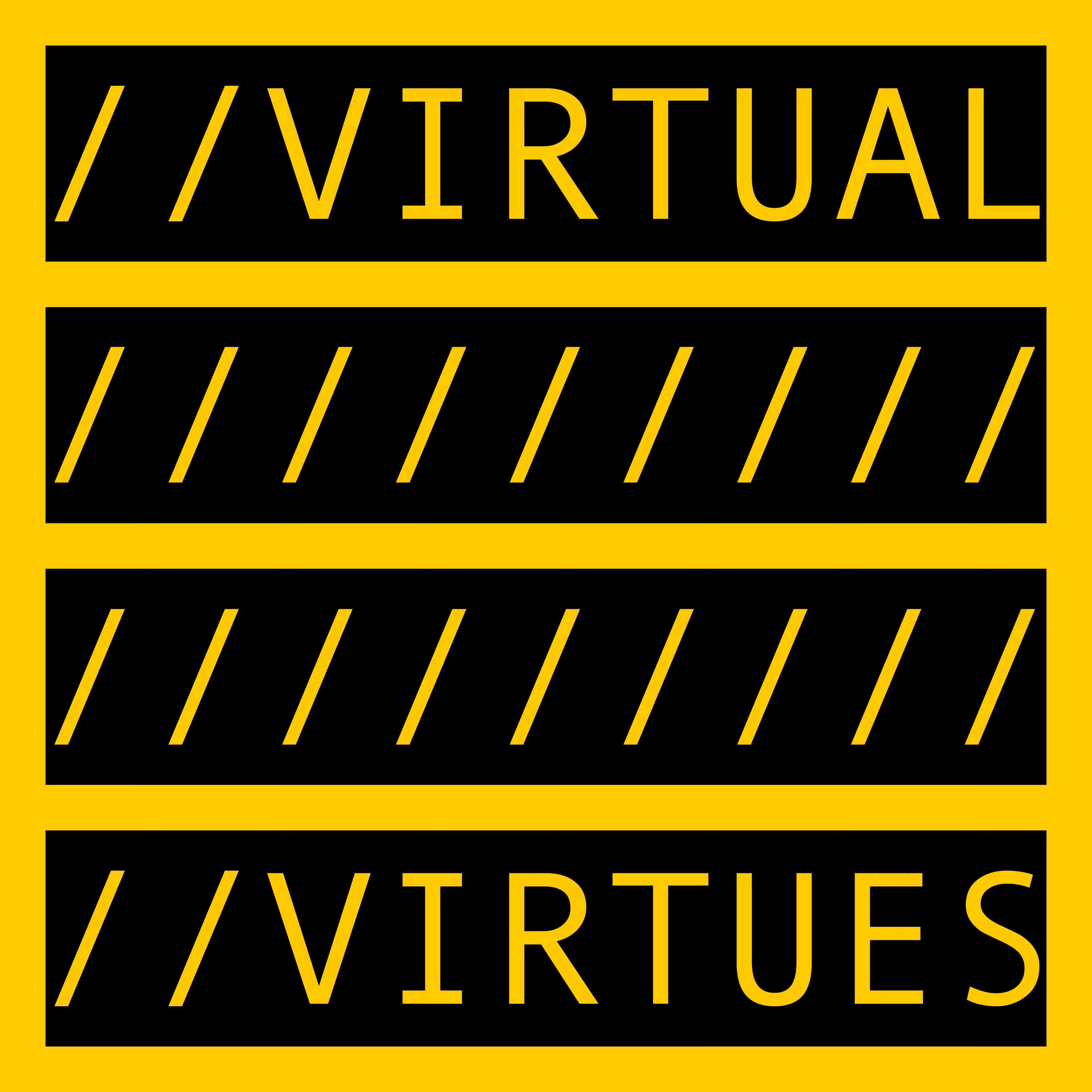 COMMENT OUT: VIRTUAL VIRTUES