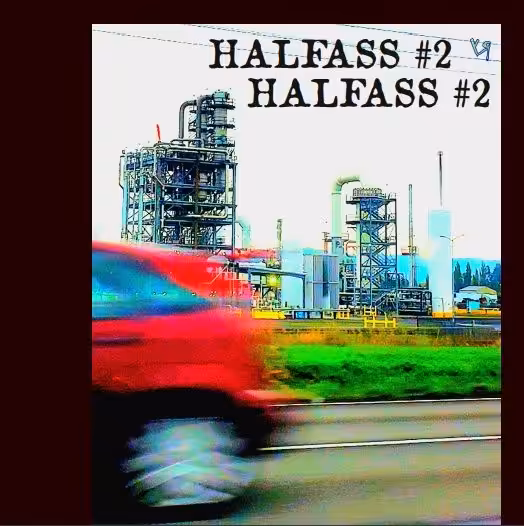 "HALFASS #2" by Richard F. Yates (Holy Fool)