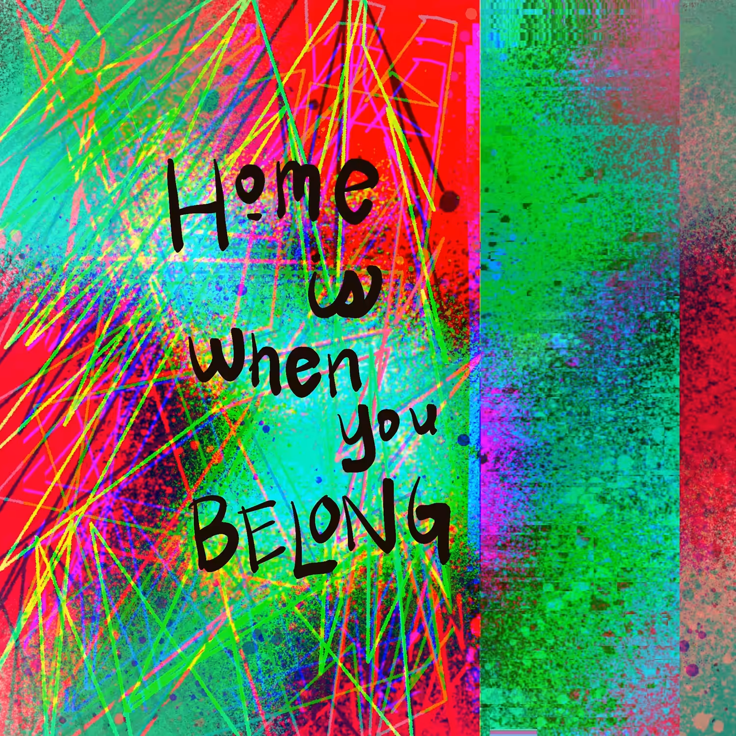 Home is When You Belong