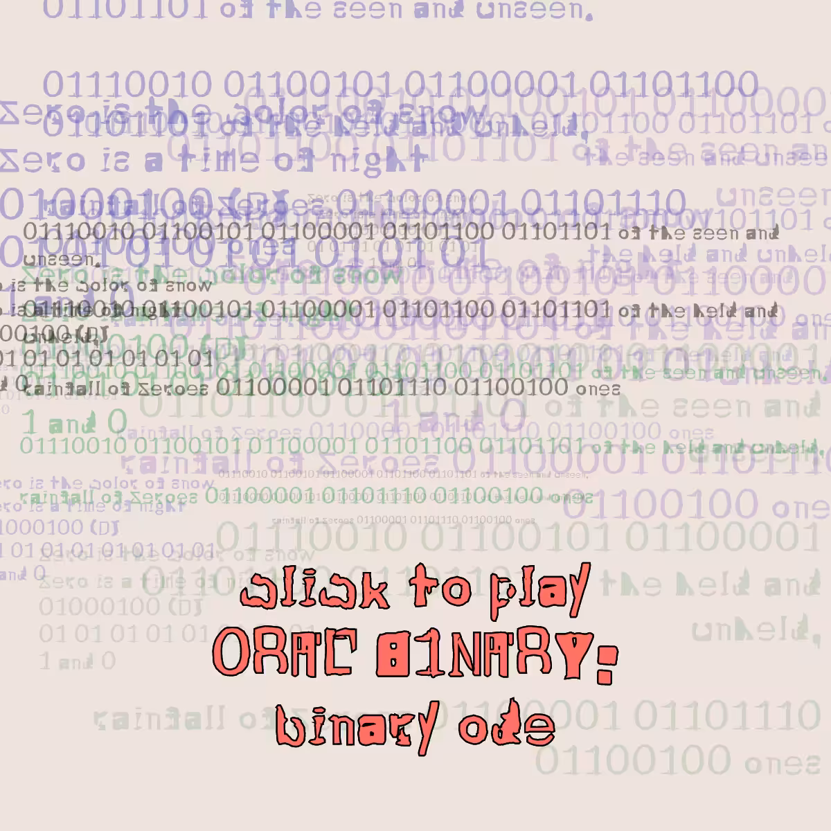 0RAL B1NARY: “BINARY ODE” #38